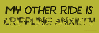 Crippling Anxiety Sticker