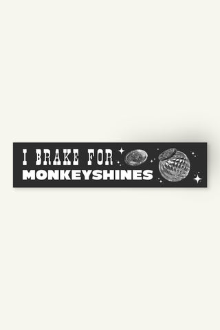 I Brake For Monkeyshines Sticker