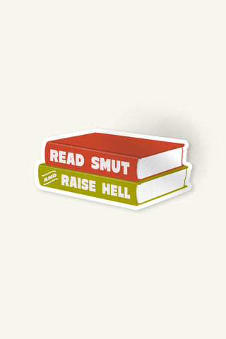 Read Smut and Raise Hell sticker